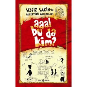 SESSIZ SAKIN-1 AAA BU DA KIM? - MELIH TUĞTAĞ