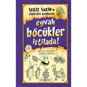 Sessiz Sakin İn Gürültürülü Maceraları 8 Eyvah Böcekler İstilada - Melih Tuğtay