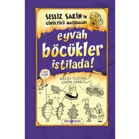 Sessiz Sakin İn Gürültürülü Maceraları 8 Eyvah Böcekler İstilada - Melih Tuğtay