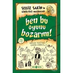 Sessiz Sakin İn Gürültürülü Maceraları 9 Ben Bu Oyunu Bozarım! - Melih Tuğtay