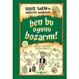 Sessiz Sakin İn Gürültürülü Maceraları 9 Ben Bu Oyunu Bozarım! - Melih Tuğtay