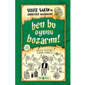 Sessiz Sakin İn Gürültürülü Maceraları 9 Ben Bu Oyunu Bozarım! - Melih Tuğtay