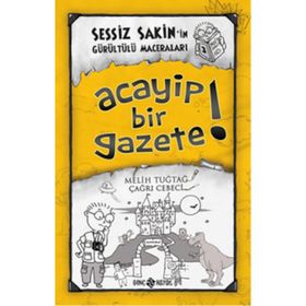Sessiz Sakin’in Gürültülü Maceraları 3 - Acayip Bir Gazete! - Melih Tuğtağ Çağrı Cebeci