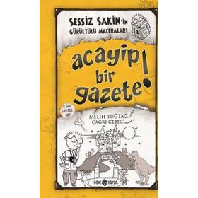 Sessiz Sakin’in Gürültülü Maceraları 3 - Acayip Bir Gazete! - Melih Tuğtağ Çağrı Cebeci
