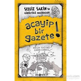 Sessiz Sakin’in Gürültülü Maceraları 3 - Acayip Bir Gazete! - Melih Tuğtağ Çağrı Cebeci