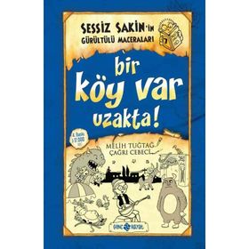 Sessiz Sakinin Gürültülü Maceraları Bir Köy Var Uzakta Hayat Yayınları
