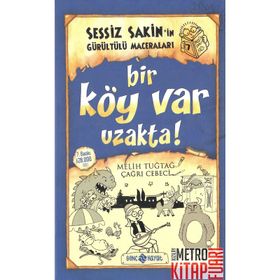 Sessiz Sakinin Gürültülü Maceraları Bir Köy Var Uzakta Hayat Yayınları