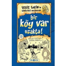 Sessiz Sakinin Gürültülü Maceraları Bir Köy Var Uzakta Hayat Yayınları