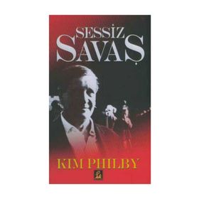 SESSIZ SAVAŞ - KIM PHILBY