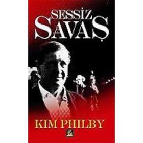 SESSIZ SAVAŞ - KIM PHILBY