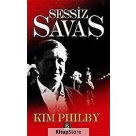 SESSIZ SAVAŞ - KIM PHILBY