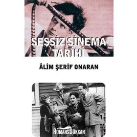SESSIZ SINEMA TARIHI - ÂLIM ŞERİF ONARAN