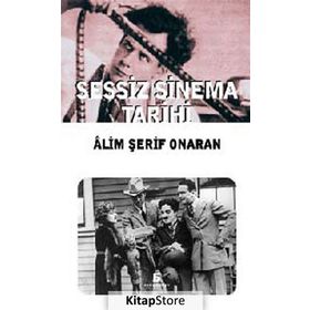 SESSIZ SINEMA TARIHI - ÂLIM ŞERİF ONARAN
