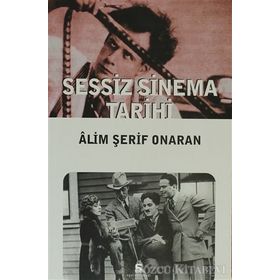 SESSIZ SINEMA TARIHI - ÂLIM ŞERİF ONARAN