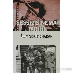 SESSIZ SINEMA TARIHI - ÂLIM ŞERİF ONARAN