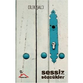 Sessiz Sözcükler - Dilek Şalcı
