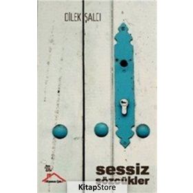 Sessiz Sözcükler - Dilek Şalcı