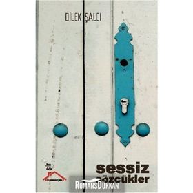 Sessiz Sözcükler - Dilek Şalcı