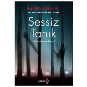 Sessiz Tanık - Elisabeth Herrmann - Yakamoz Yayınları
