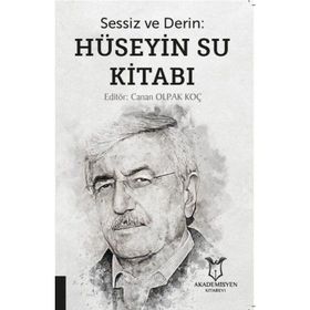 Sessiz ve Derin - Hüseyin Su Kitabı