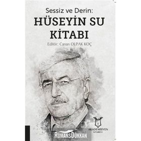 Sessiz ve Derin - Hüseyin Su Kitabı