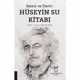 Sessiz ve Derin - Hüseyin Su Kitabı