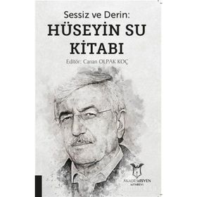 Sessiz ve Derin - Hüseyin Su Kitabı