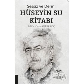 Sessiz ve Derin - Hüseyin Su Kitabı
