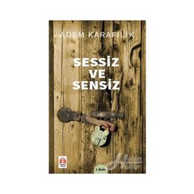 Sessiz ve Sensiz - Adem Karafilik