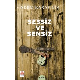 Sessiz ve Sensiz - Adem Karafilik