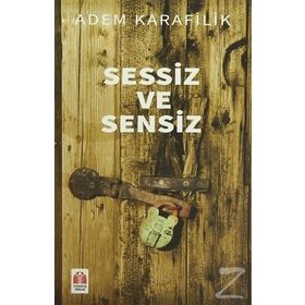 Sessiz ve Sensiz - Adem Karafilik