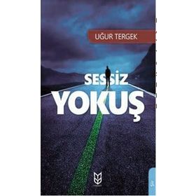 Sessiz Yokuş - Uğur Tergek