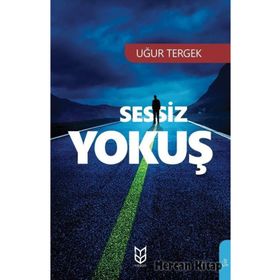 Sessiz Yokuş - Uğur Tergek