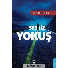 Sessiz Yokuş - Uğur Tergek