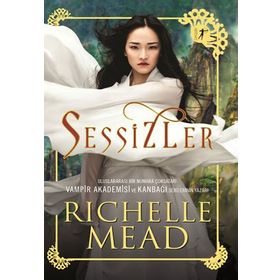 Sessizler - Richelle Mead