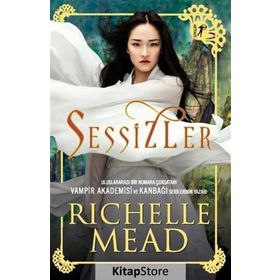 Sessizler - Richelle Mead