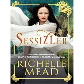 Sessizler - Richelle Mead