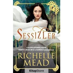 Sessizler - Richelle Mead