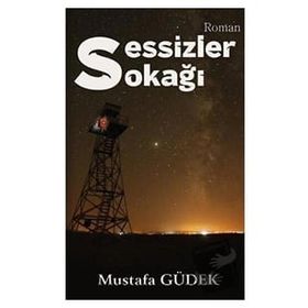 Sessizler Sokağı - Mustafa Güdek
