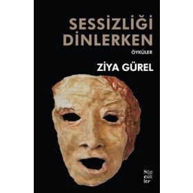 Sessizliği Dinlerken - Ziya Gürel - Sözcükler