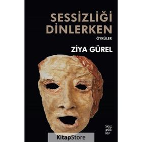 Sessizliği Dinlerken - Ziya Gürel - Sözcükler