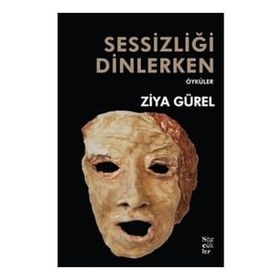 Sessizliği Dinlerken - Ziya Gürel - Sözcükler