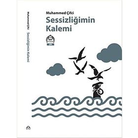 Sessizliğimin Kalemi - Muhammed Çifci