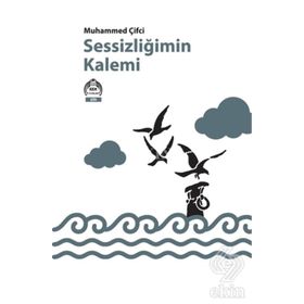 Sessizliğimin Kalemi - Muhammed Çifci