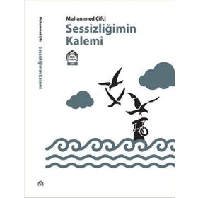 Sessizliğimin Kalemi - Muhammed Çifci
