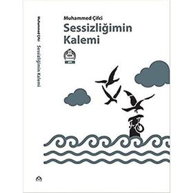 Sessizliğimin Kalemi - Muhammed Çifci