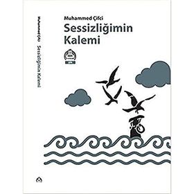 Sessizliğimin Kalemi - Muhammed Çifci