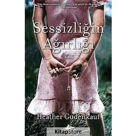 Sessizliğin Ağırlığı - Heather Gudenkauf