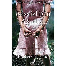 Sessizliğin Ağırlığı - Heather Gudenkauf