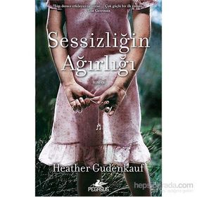 Sessizliğin Ağırlığı - Heather Gudenkauf